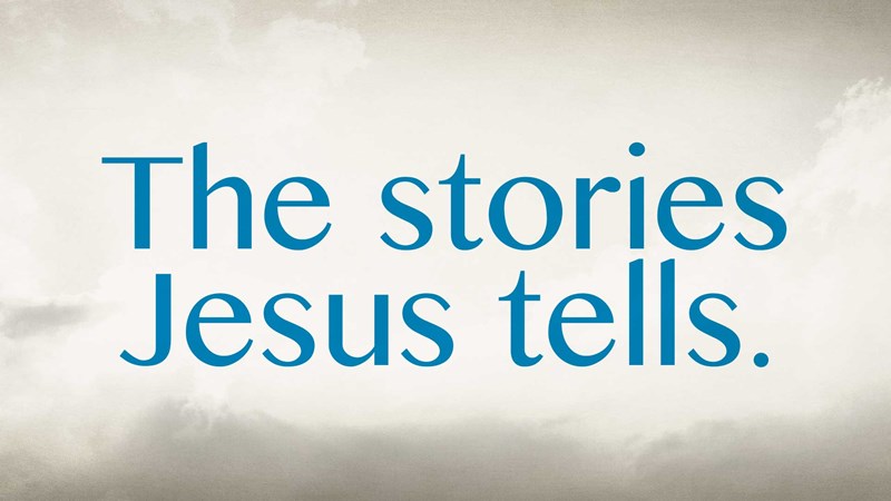 The Stories Jesus Tells