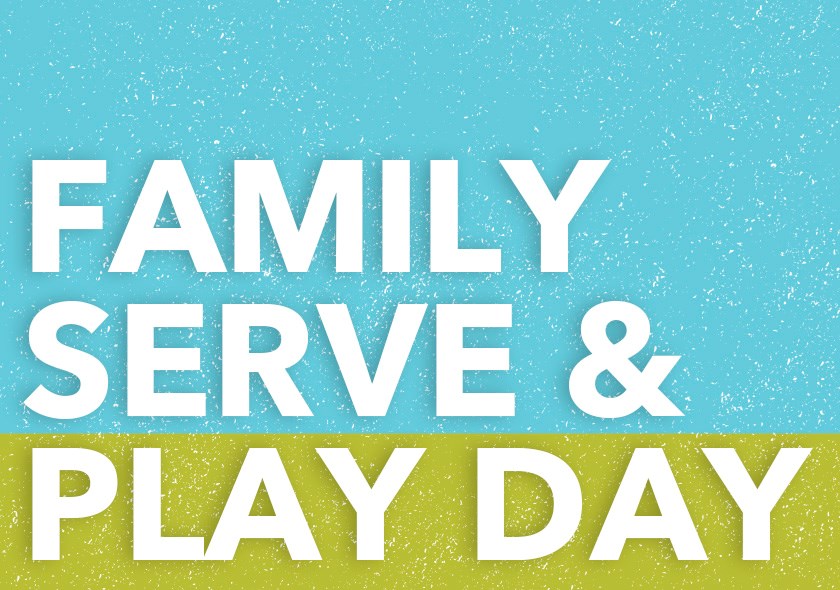 Family Serve and Play Day